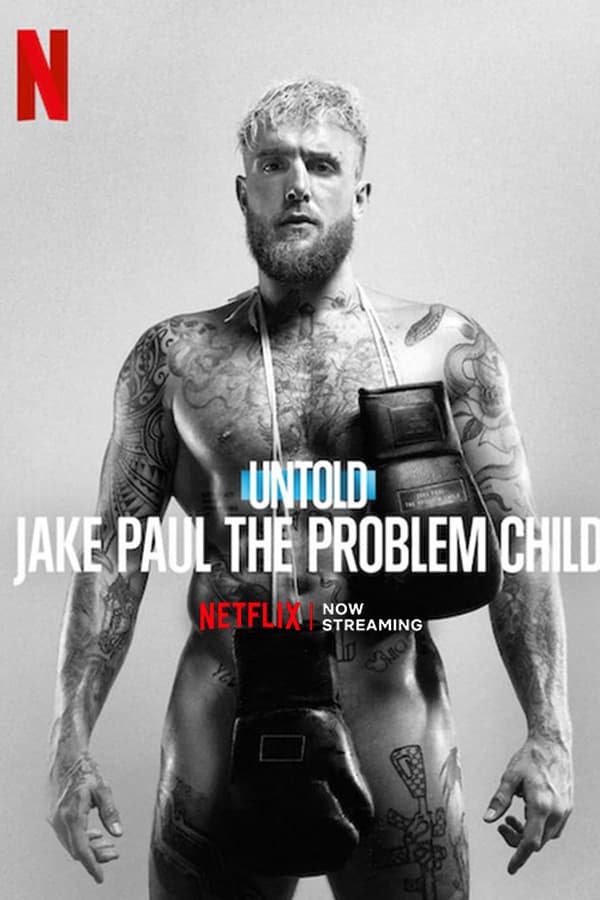 Untold: Jake Paul the Problem Child (2023) 